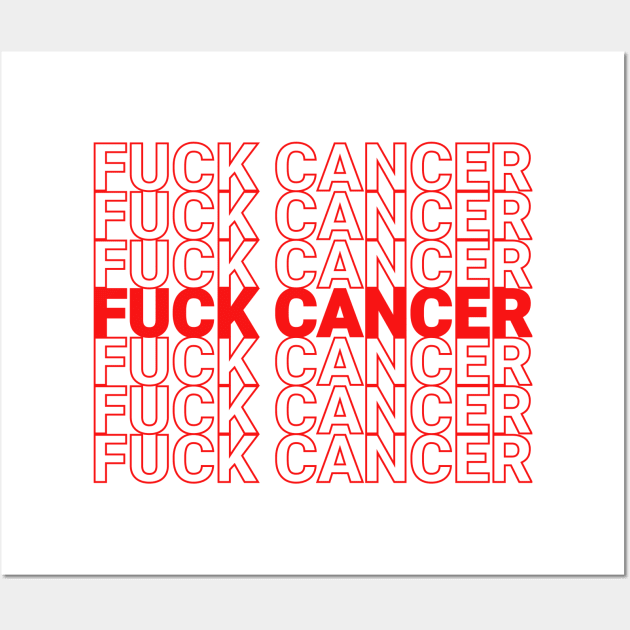 Fuck Cancer Fuck Cancer Wall Art by sqwear